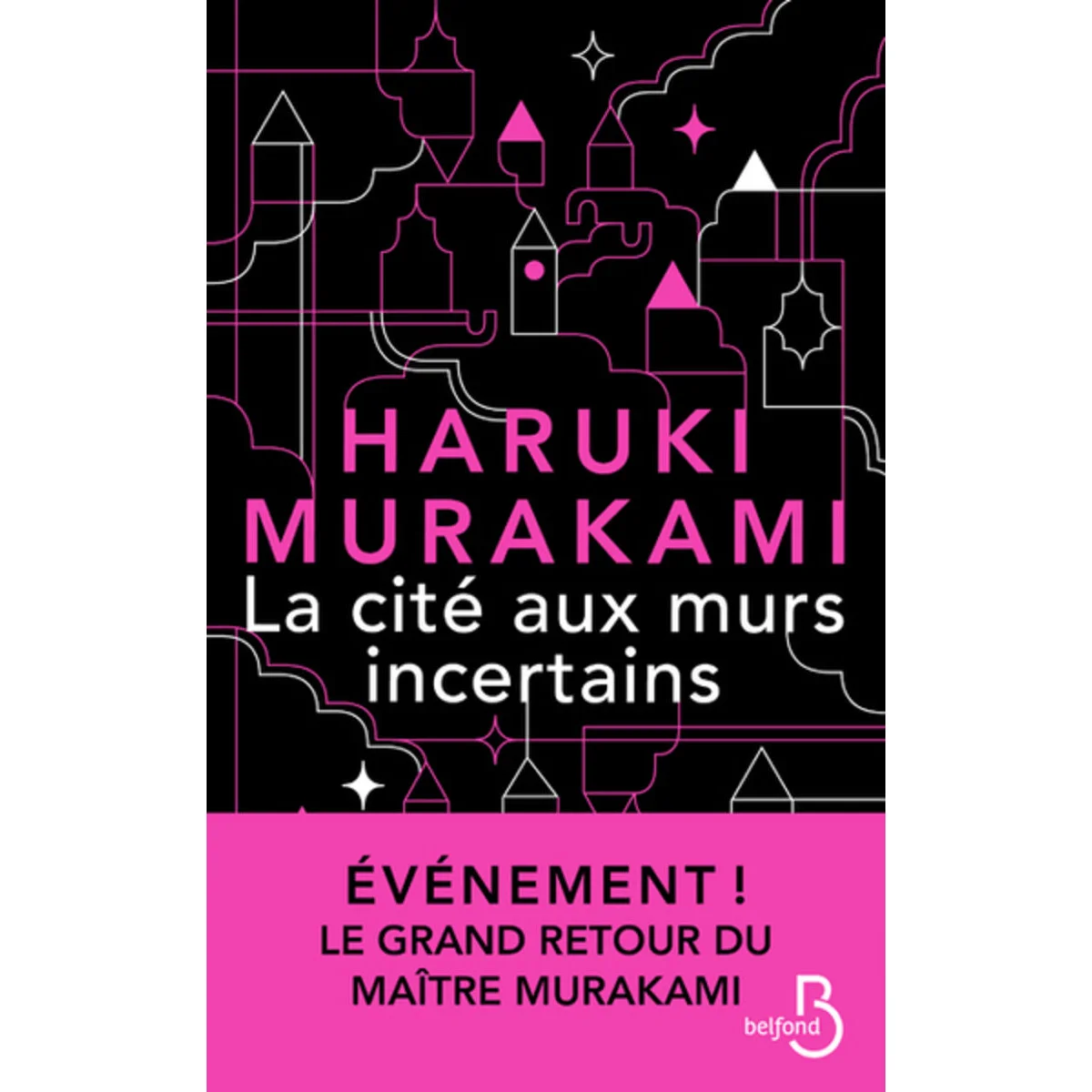La cité aux murs incertains, Haruki Murakami, Belfond