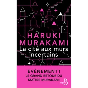 La cité aux murs incertains, Haruki Murakami, Belfond
