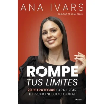 Rompe tus límites, Ana Ivars, Deusto