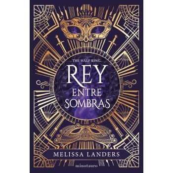 Rey entre sombras, Melissa Landers, Minotauro