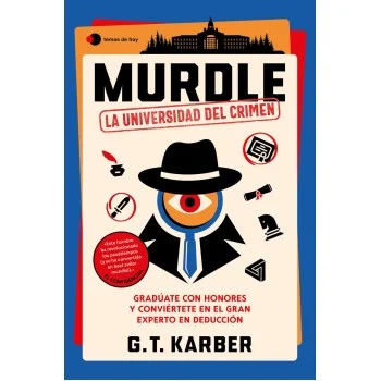 Murdle: La universidad del crimen, GT Karber, Temas de hoy
