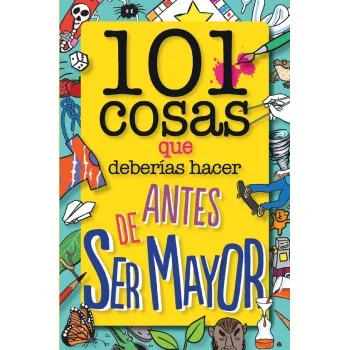 101 Cosas que hacer antes de hacerte mayor, VV.AA., Geoplaneta