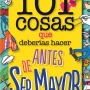 101 Cosas que hacer antes de hacerte mayor, VV.AA., Geoplaneta