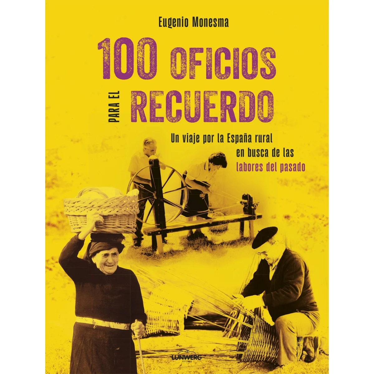 100 Oficios para el recuerdo, Eugenio Monesma, Lunwerg Editores