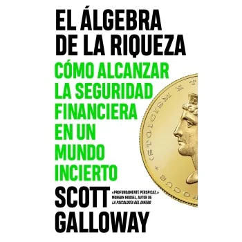 El álgebra de la riqueza, Scott Galloway, Peninsula