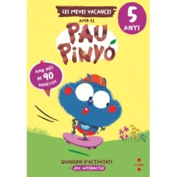 Vacances Pau Pinyó 5 anys, Maria Jesús Ruiz, Cruilla