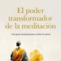 El poder transformador de la meditación, Lama Zopa Rinpoche, Diana Ed