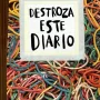 Destroza este diario. Elásticos, Keri Smith, Ediciones Paidós
