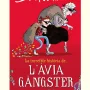 L'àvia gàngster, David Walliams, Montena
