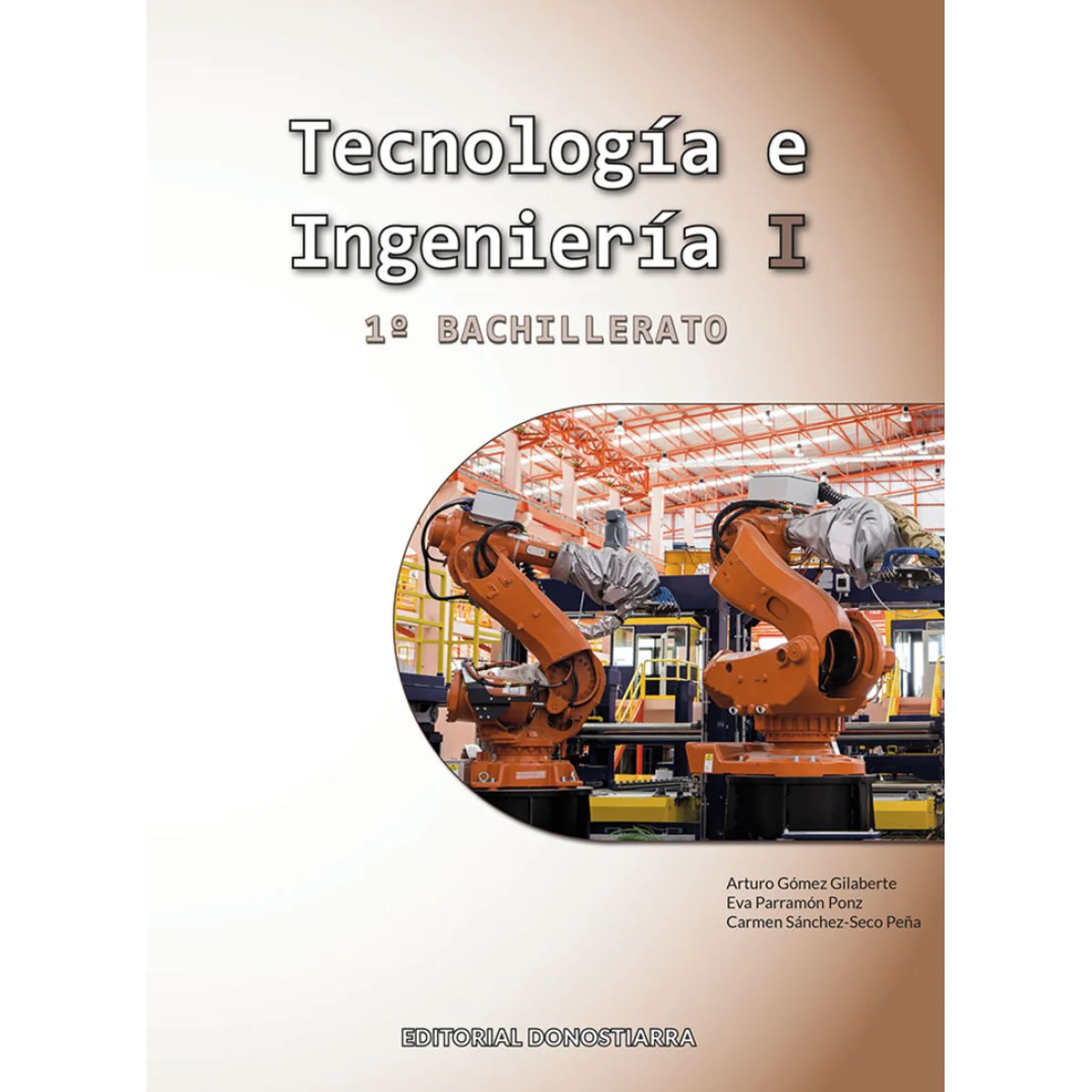 Tecnología e Ingeniería I, 1 bachillerato, Donostiarra
