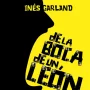 De la boca de un león, Inés Garland, Edelvives