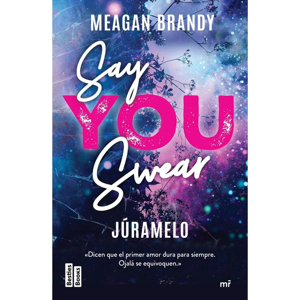 Say You Swear (Júramelo), Meagan Brandy, Mártinez Roca