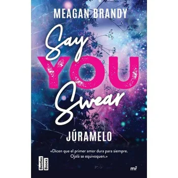 Say You Swear (Júramelo), Meagan Brandy, Mártinez Roca