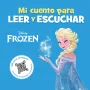 Frozen. Mi cuento para leer y escuchar, Disney