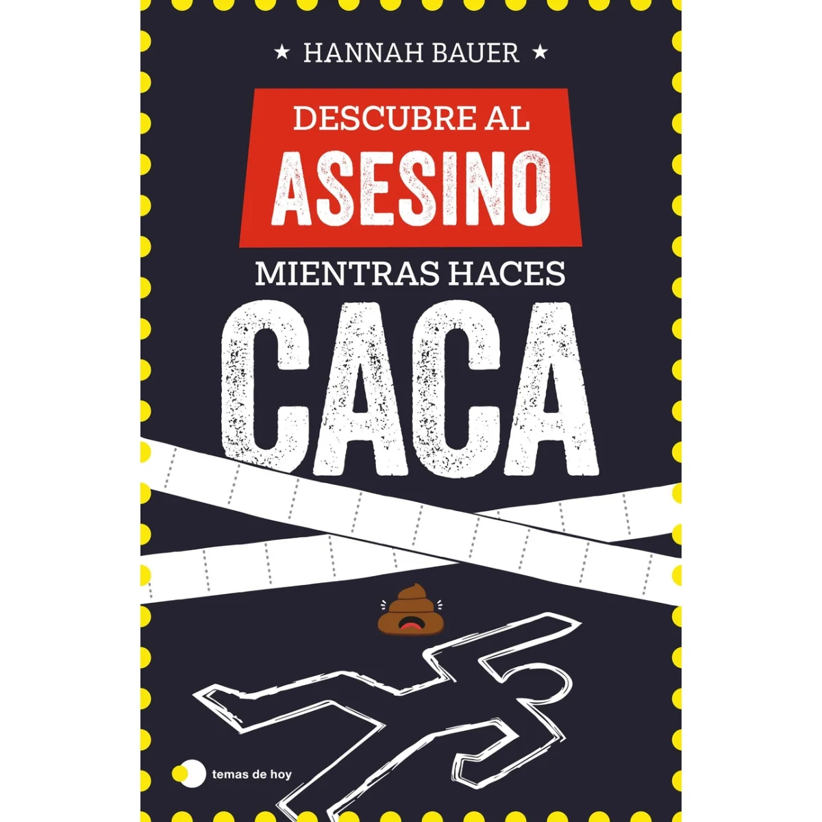 Descubre al asesino mientras haces caca, Hannah Bauer, Temas Hoy