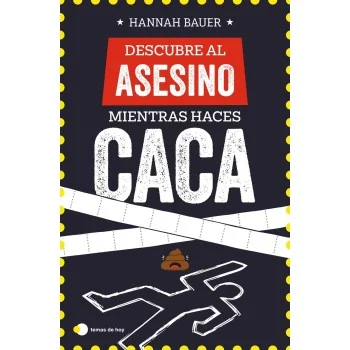 Descubre al asesino mientras haces caca, Hannah Bauer, Temas Hoy