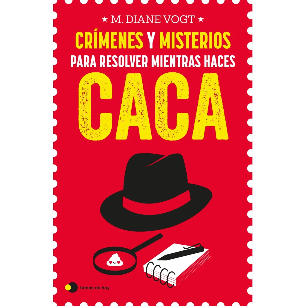 Crímenes y misterios para resolver mientras haces caca, M Diane Vogt