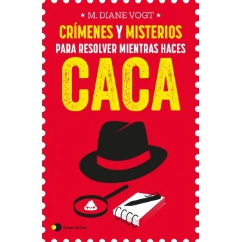 Crímenes y misterios para resolver mientras haces caca, M Diane Vogt