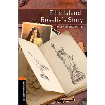 Ellis Island: Rosalia's Story, Janet Hardy-Gould, Oxford