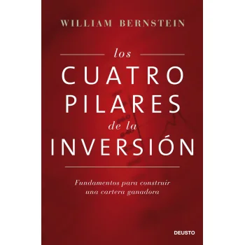 Los cuatro pilares de la inversión, William Bernstein, Deusto