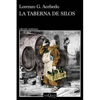 La taberna de Silos, Lorenzo G. Acebedo, Tusquets