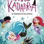 Anna Kadabra 10. La llamada de las sirenas, Pedro Mañas, Destino Infan