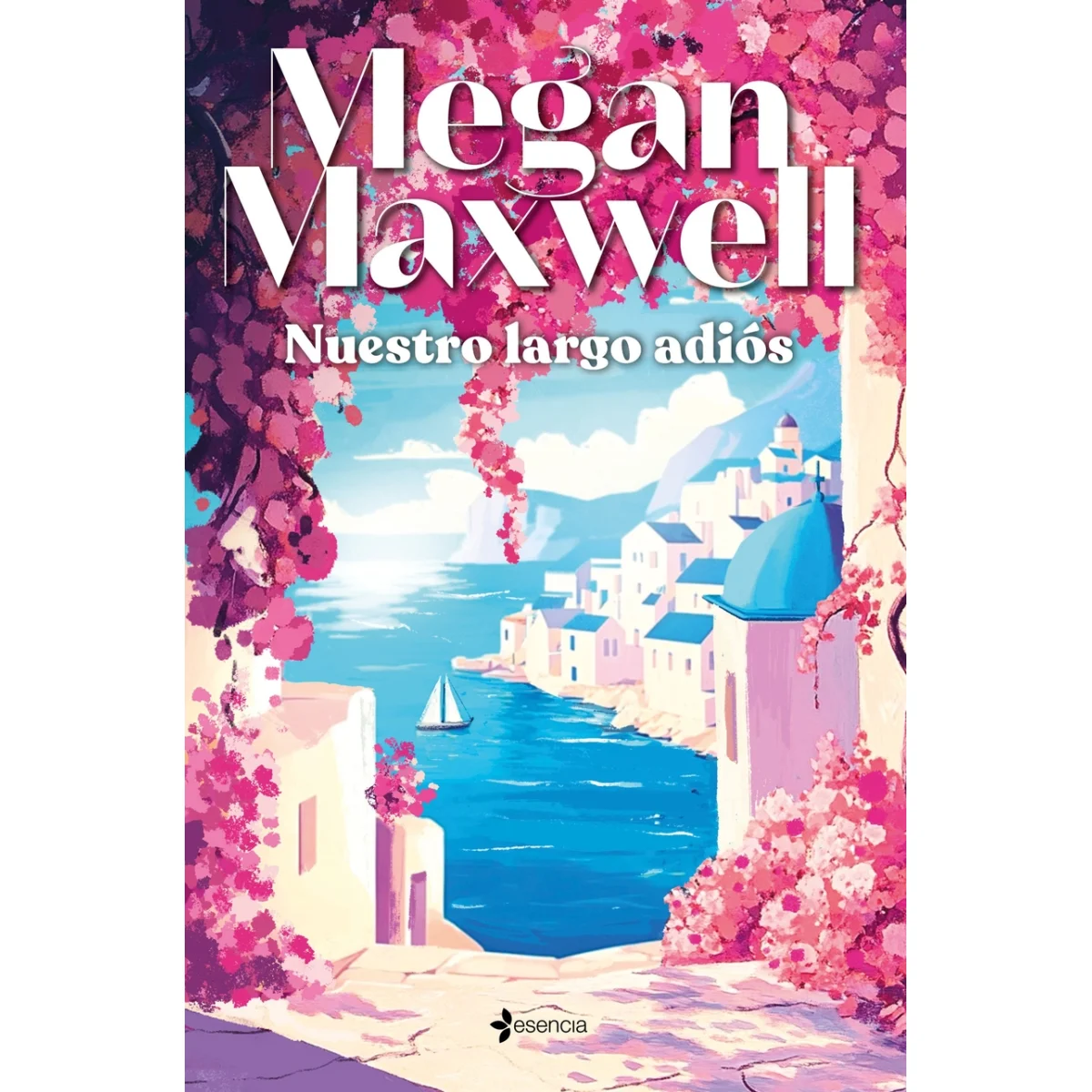 Nuestro largo adiós, Megan Maxwell, Esencia