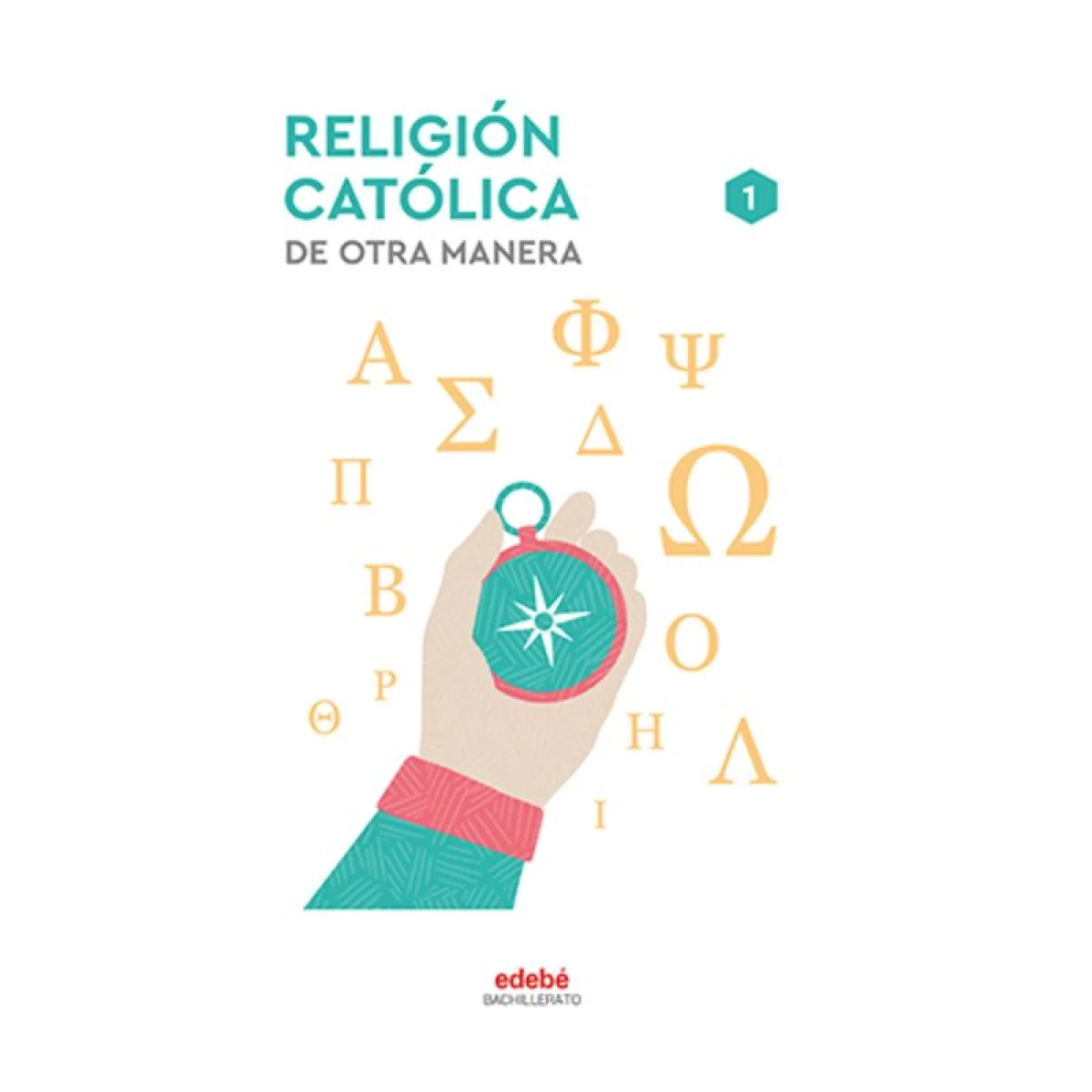 Religión Católica 1 bachillerato, De otra manera, Edebé