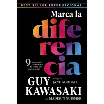 Marca la diferencia. 9 Maneras de transformar tu vida, Guy Kawasaki, K