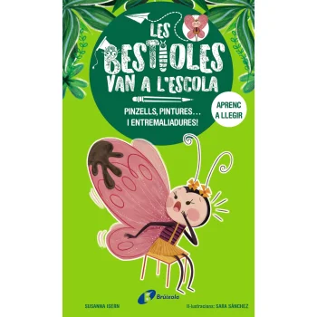 Les bestioles van a l'escola, 1. Pinzells, pintures... i entremaliadur