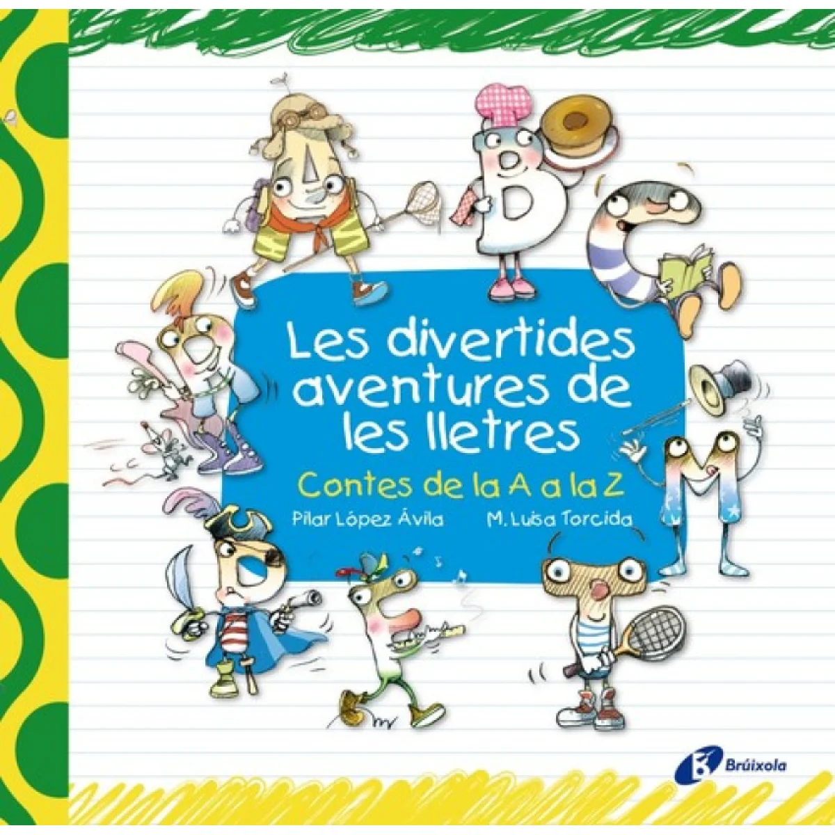 Les divertides aventures de les lletres,  VVAA, Bruixola