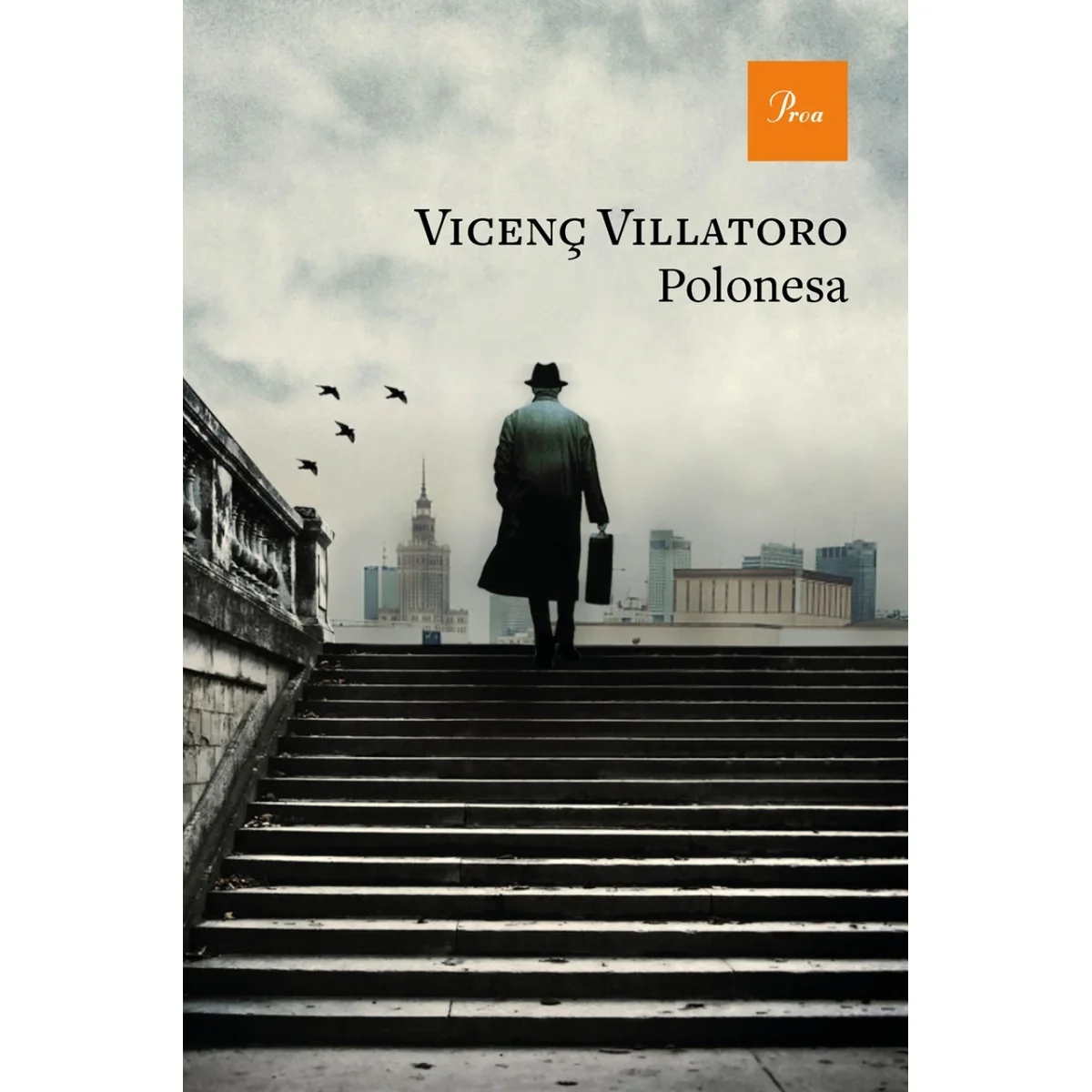 Polonesa, Vicenç Villatoro, Proa Edicions