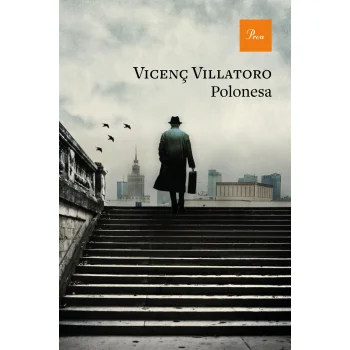 Polonesa, Vicenç Villatoro, Proa Edicions