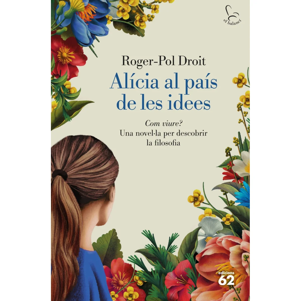 Alícia al país de les idees, Roger Pol Droit, Edicions 62