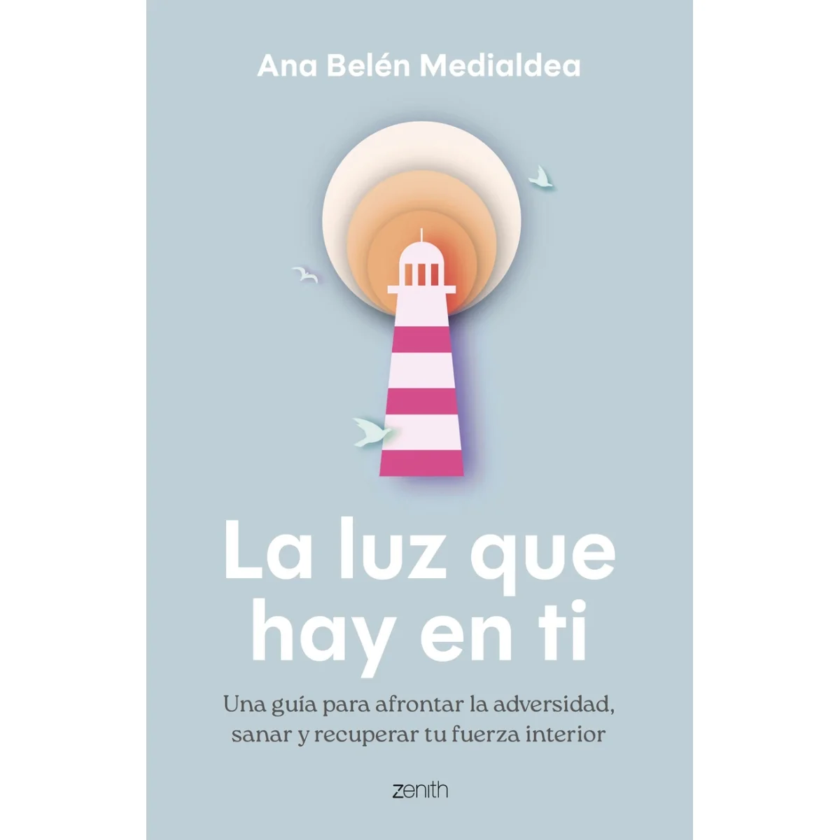 La luz que hay en ti, Ana Belén Medialdea, Zenith