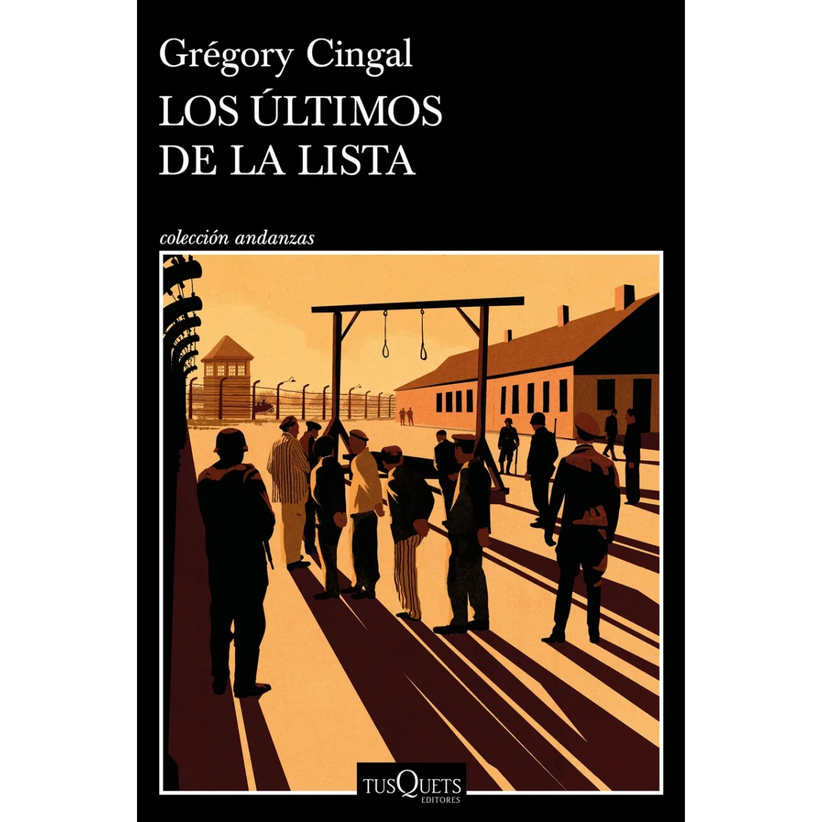 Los últimos de la lista, Grégory Cingal, Tusquets