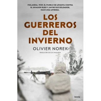 Los guerreros del invierno, Olivier Norek, Istoria