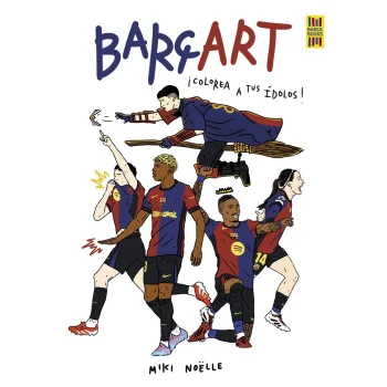 Barçart ¡Colorea a tus ídolos!, Miki Noëlle, Lunwerg Editores