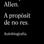 A propòsit de res, Woody Allen, Alianza