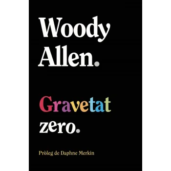 Gravetat zero, Woody Allen, Alianza