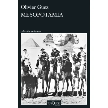 Mesopotamia, Olivier Guez, Tusquets