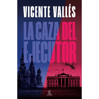 La caza del ejecutor, Vicente Vallés, Espasa