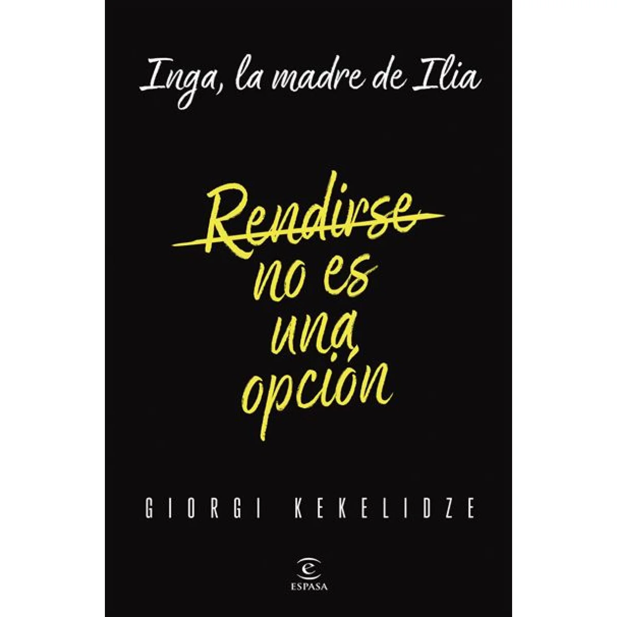 Rendirse no es una opció, Giorgi Kekelidze, Espasa