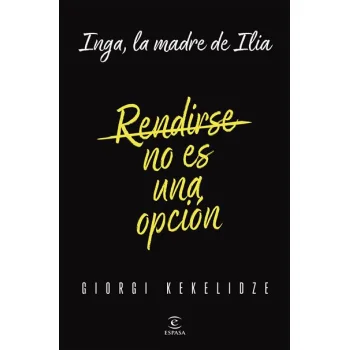 Rendirse no es una opció, Giorgi Kekelidze, Espasa