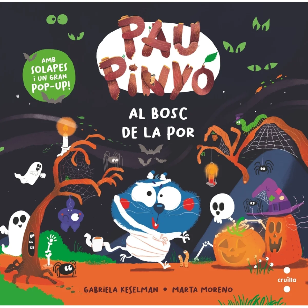 Pau Pinyó: Al bosc de la por, Gabriela Keselman, Cruilla