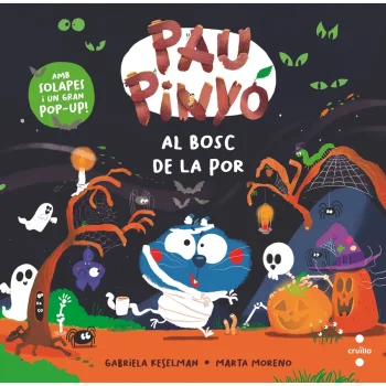 Pau Pinyó: Al bosc de la por, Gabriela Keselman, Cruilla