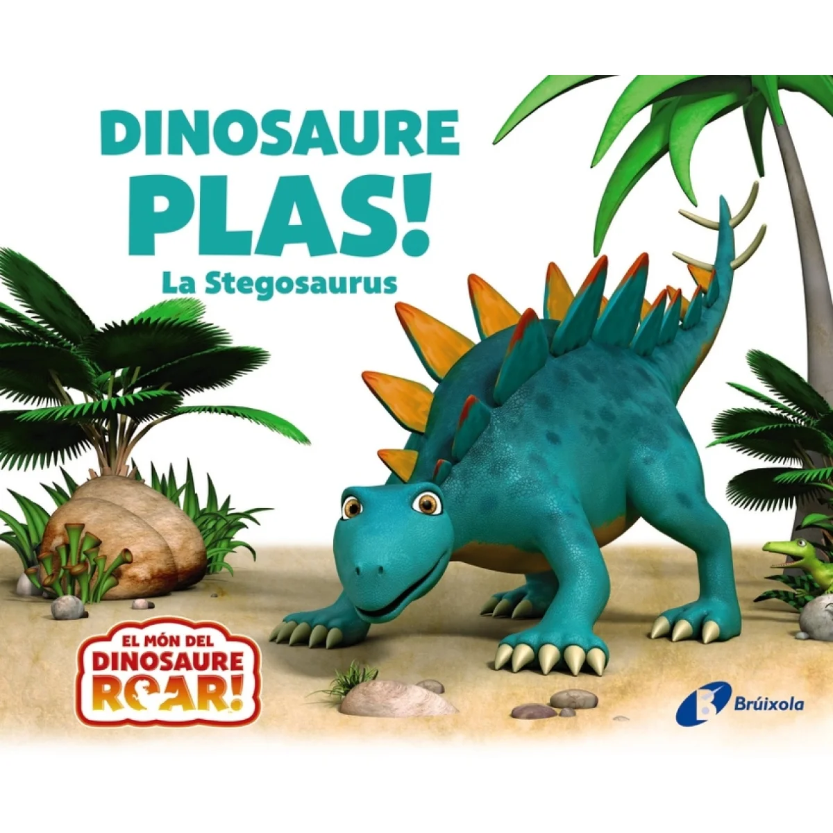 Dinosaure Plas! La Stegosaurus, Peter Curtis, Bruixola