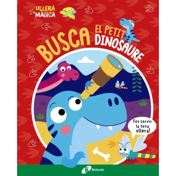 Ullera màgica. Busca el petit dinosaure, Katie Button, Bruixola