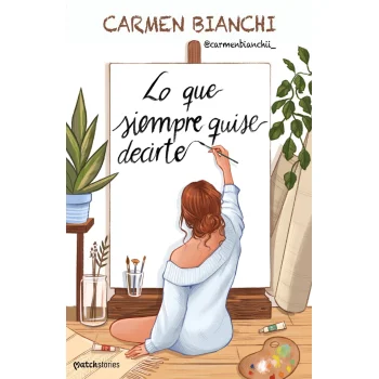 Lo que siempre quise decirte, Carmen Bianchi, Esencia