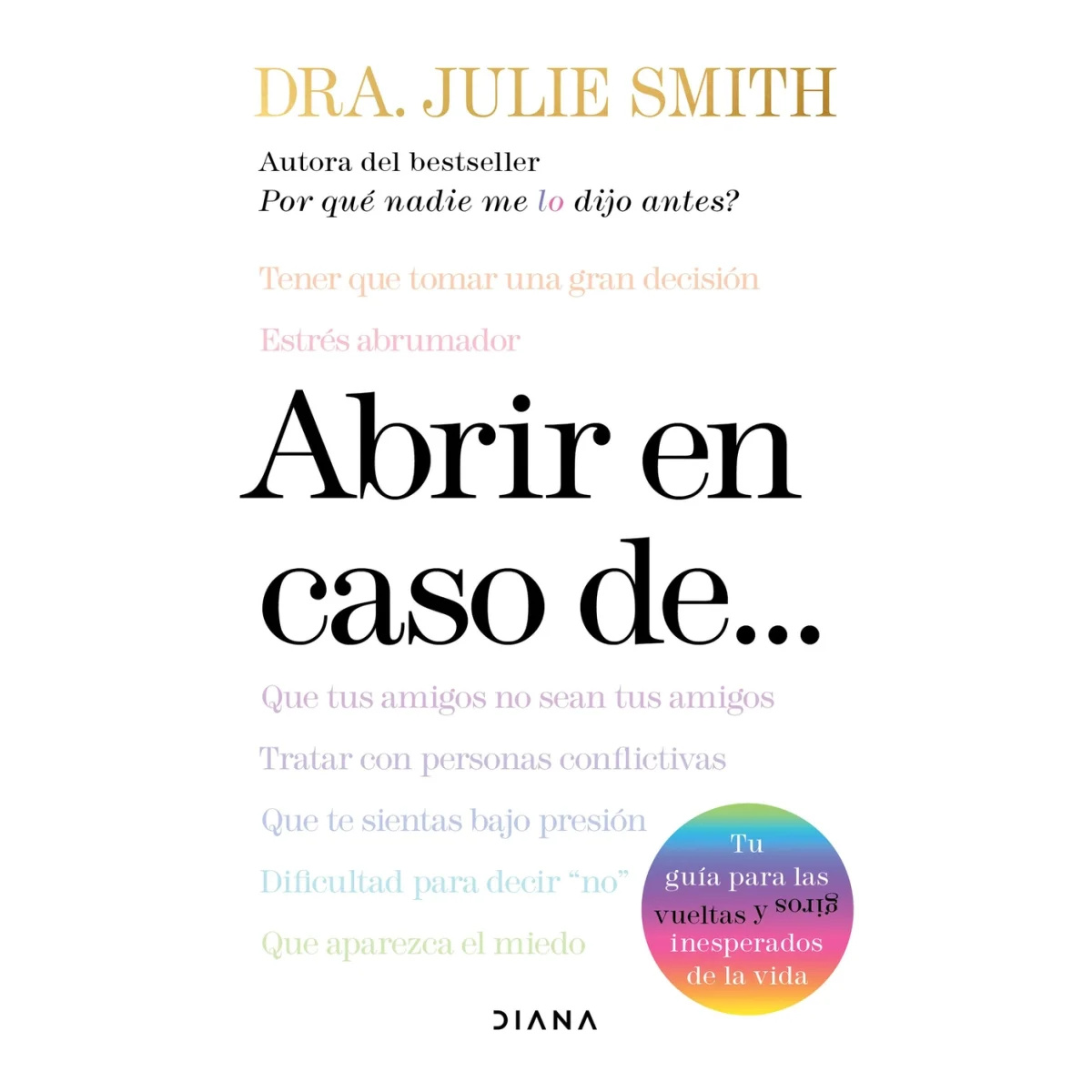 Abrir en caso de... Julie Smith, Diana Editorial